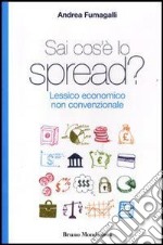 Sai cos'è lo spread? Lessico economico non convenzionale. E-book. Formato EPUB ebook