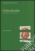 L' Italia disunita. Idee e giudizi da Dante a Gramsci. E-book. Formato EPUB ebook