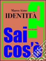 Identità. E-book. Formato EPUB ebook