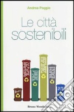 Le città sostenibili. E-book. Formato EPUB ebook