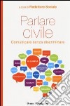 Parlare civile. Comunicare senza discriminare. E-book. Formato EPUB ebook