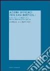 Azioni efficaci per casi difficili. Il metodo ermeneutico nella ricerca narrativa. E-book. Formato EPUB ebook di Mortari L. (cur.)