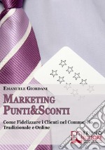 Marketing Punti &amp; Sconti. E-book. Formato Mobipocket