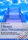 I segreti della visualizzazione. Tecniche di visualizzazione, sogni lucidi e proiezioni astrali. E-book. Formato Mobipocket ebook