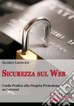 Sicurezza sul Web. E-book. Formato EPUB