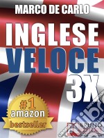 Inglese veloce 3x. E-book. Formato Mobipocket ebook