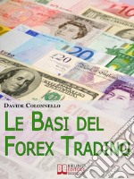 Le basi del Forex trading. E-book. Formato EPUB ebook