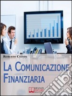 La comunicazione finanziaria. E-book. Formato Mobipocket ebook