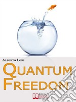 QUANTUM FREEDOM. E-book. Formato EPUB ebook