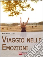 Viaggio nelle emozioni. E-book. Formato Mobipocket ebook