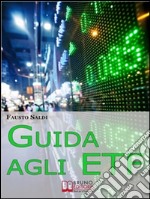 Guida agli ETF. (Ebook italiano - Anteprima Gratis). E-book. Formato Mobipocket ebook