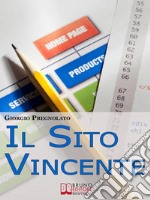 Il sito vincente. E-book. Formato EPUB ebook