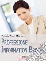 Professione Information Broker. E-book. Formato EPUB ebook