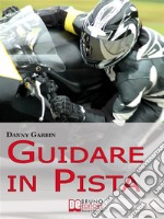 Guidare in pista. E-book. Formato EPUB ebook