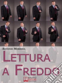 Lettura a Freddo. E-book. Formato EPUB ebook di Antonio Meridda