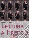 Lettura a Freddo. E-book. Formato EPUB ebook di Antonio Meridda