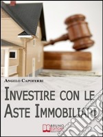 Investire con le aste immobiliari. E-book. Formato EPUB ebook