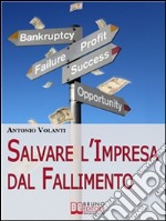 Salvare l'impresa dal fallimento. E-book. Formato EPUB