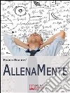 AllenaMente. E-book. Formato EPUB ebook