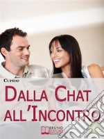 Dalla chat all'incontro. E-book. Formato Mobipocket ebook