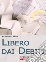 Libero dai debiti. E-book. Formato EPUB ebook