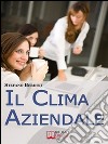 Il clima aziendale. E-book. Formato EPUB ebook