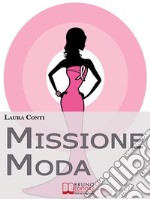 Missione moda. E-book. Formato EPUB