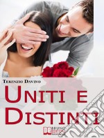 Uniti e distinti. E-book. Formato EPUB ebook