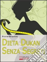 Dieta Dukan senza segreti. E-book. Formato EPUB ebook