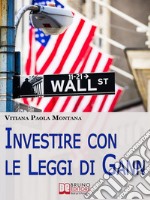 Investire con le leggi di Gann. E-book. Formato EPUB ebook