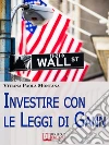Investire con le leggi di Gann. E-book. Formato EPUB ebook di Vitiana Paola Montana