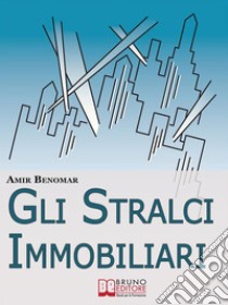 Gli stralci immobiliari. E-book. Formato EPUB ebook di Amir Benomar