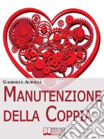 Manutenzione della coppia. E-book. Formato EPUB ebook