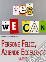 Persone felici, aziende eccellenti. E-book. Formato EPUB ebook