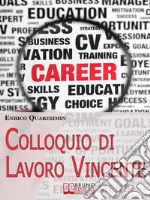 Colloquio di lavoro vincente. E-book. Formato EPUB ebook