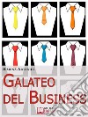 Galateo del Business. Come Creare un'Immagine Professionale di Successo e Stile nelle Relazioni d'Affari. (Ebook Italiano - Anteprima Gratis): Come Creare un'Immagine Professionale di Successo e Stile nelle Relazioni d'A. E-book. Formato EPUB ebook di Simona Artanidi