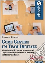 Come gestire un team digitale. E-book. Formato EPUB ebook