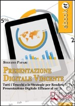 Presentazione digitale vincente. E-book. Formato EPUB ebook