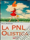 La PNL olistica. E-book. Formato Mobipocket ebook
