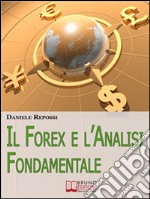 Il Forex e l'analisi fondamentale. E-book. Formato EPUB