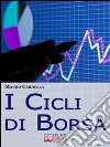 I cicli di Borsa. E-book. Formato EPUB ebook