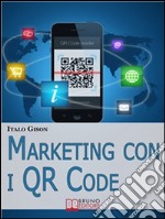 Marketing con i QR code. E-book. Formato EPUB ebook