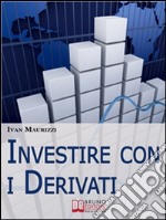 Investire con i derivati. E-book. Formato Mobipocket ebook