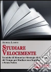 Studiare velocemente. E-book. Formato Mobipocket ebook di Andrea Lampis