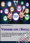 Vendere con i social. E-book. Formato EPUB ebook di Massimo Proietti