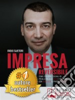 Impresa ReversibileCome cogliere i segnali di preallerta alla crisi e invertire con successo il proprio default.. E-book. Formato EPUB