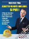 Addetto Vendite Migliore: Si Può!Il Manuale Operativo per Vendere di Più, Evitare Gravi Errori in Negozio e Non Essere un Commesso Qualunque. E-book. Formato Mobipocket ebook di MARIANO TRIA