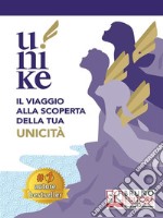 U-nikeIl Viaggio Alla Scoperta Della Tua Unicità. E-book. Formato EPUB