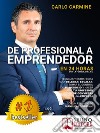 De Profesional A Emprendedor - En 24 Horas Con La Fórmula W.I.A.C.Técnicas y estrategias para delegar, escalar, tomar el control de tu negocio y hacer que tu profesión se convierta en una empresa. E-book. Formato EPUB ebook