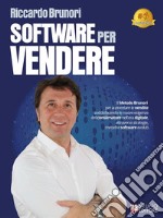 Software Per VendereIl Metodo Brunori per aumentare le vendite soddisfacendo le nuove esigenze del consumatore nell’era digitale, attraverso strategie, metodi e software evoluti. E-book. Formato EPUB